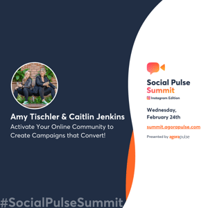 Amy Tischler & Caitlin Jenkins Agorapulse Social Pulse Summit Instagram Edition