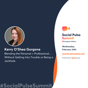 Kerry OShea Gorgone Agorapulse Social Pulse Summit Instagram Edition