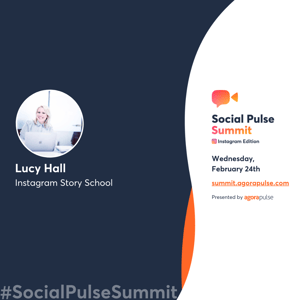 Lucy Hall Agorapulse Social Pulse Summit Instagram Edition
