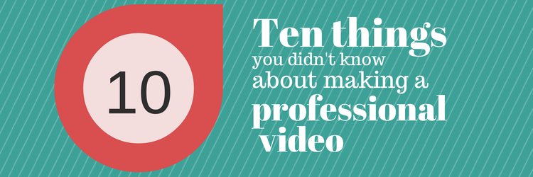 10_things_you_didnt_know_about_professional_video