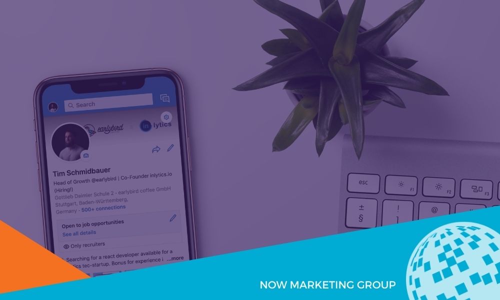 How To Become A Better Marketer On LinkedIn: 10 Best Practices To Follow NOW Marketing Group blog