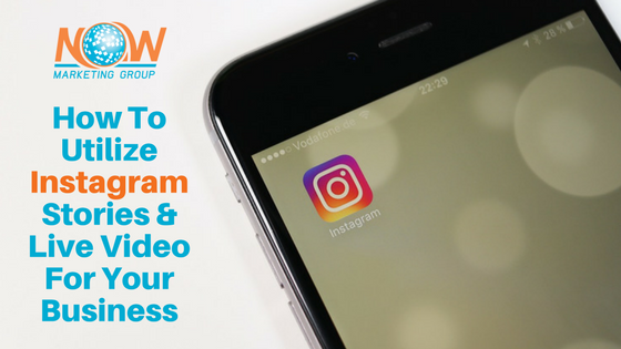 How-To-Utilize-Instagram-Stories-And-Live-Video-For-Your-Business-1