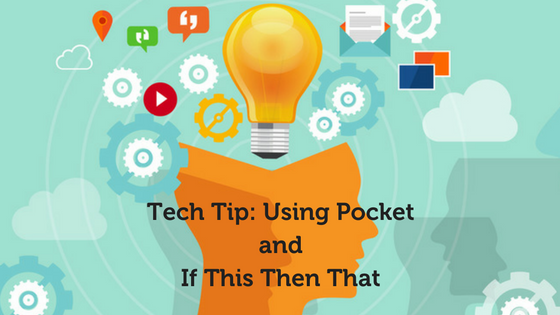 Tech-Tip-Using-Pocket-and-If-This-Then-That