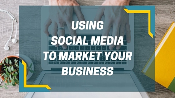 Using_social_media_to_market_your_business-1